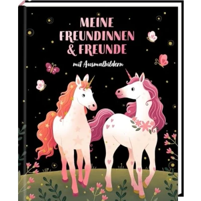 Abbildung von Freundebuch Meine Freundinnen und Freunde: mit Ausmalbildern (Einhorn)