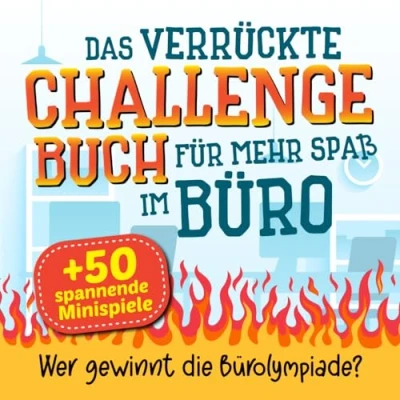 Abbildung von Das verrückte Challenge Buch für mehr Spaß im Büro: Über 50 spannende Minispiele