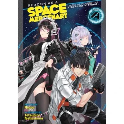 Abbildung von Reborn as a Space Mercenary: I Woke Up Piloting the Strongest Starship! (Light Novel) Vol. 4