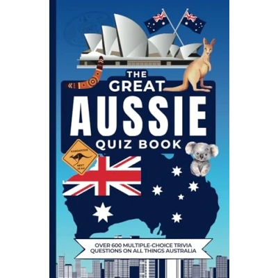 Abbildung von The Great Aussie Quiz Book: Over 600 Multiple Choice Trivia Questions On All Things Australia