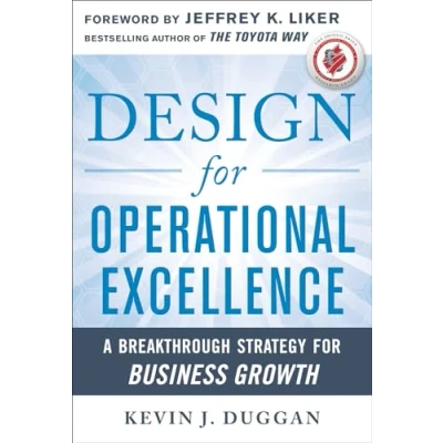 Abbildung von Design for Operational Excellence: A Breakthrough Strategy Business Growth: Forew. by Jeffrey Liker