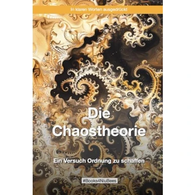 Abbildung von Die Chaostheorie: Ein Versuch Ordnung zu schaffen (Books4NiuBees)