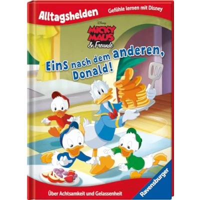 Abbildung von Alltagshelden Gefühle lernen mit Disney: Micky Maus &amp; Freunde Eins nach dem anderen, Donald! Über Achtsamkeit und Gelassenheit Bilderbuch ab 3 Jahren