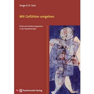 Abbildung von Mit Gefühlen umgehen: Praxis der Emotionsregulation in Psychotherapie (CIP Medien)