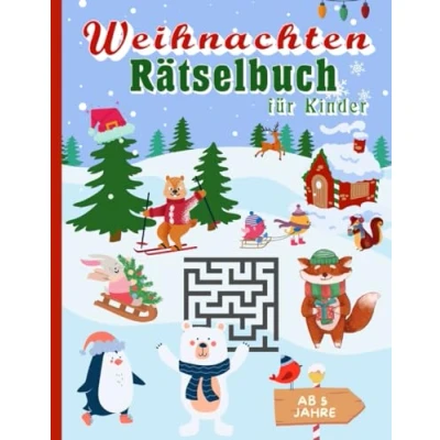 Abbildung von Weihnachten Rätselbuch für Kinder ab 5 Jahre: Mädchen und Jungen Logikrätsel, Punkt zu Punkt, Schwungübungen, Labyrinthe, Malen, Zählspiele, ... Das große A4 XXL 104 Seiten