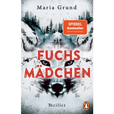 Abbildung von Fuchsmädchen: Thriller. Fesselnd, atmosphärisch und mit einer einzigartigen Stimme: Der schwedische Thriller Bestseller erstmals im Taschenbuch (Die Berling Pedersen Reihe, Band 1)