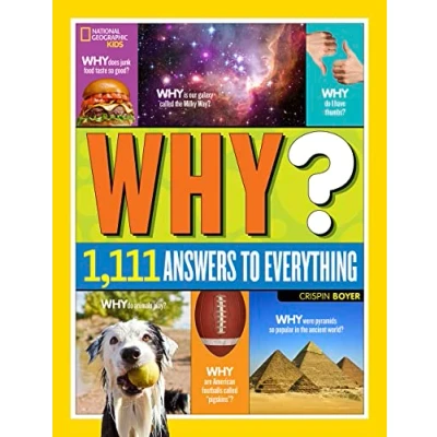 Abbildung von National Geographic Kids Why?: Over 1,111 Answers to Everything