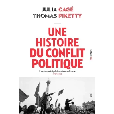 Abbildung von Une histoire du conflit politique: Elections et inégalités sociales en France, 1789 2022