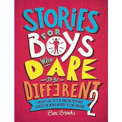 Abbildung von Stories for Boys who Dare to be Different 2: Further true tales of amazing changed the world without killing dragons