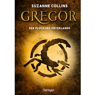 Abbildung von Gregor 4. und der Fluch des Unterlandes: Spannendes Fantasy Abenteuer über den Kampf von Gut gegen Böse für Kinder ab 10 Jahren Autorin ... Panem&quot; (Gregor im Unterland, Band 4)