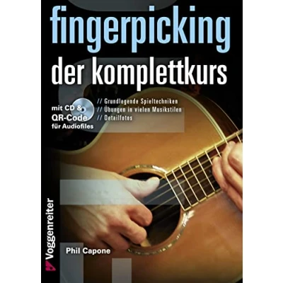 Abbildung von Fingerpicking. Der Komplettkurs, m. Audio CD: Grundlagenkurs für Anfänger und Fortgeschrittene
