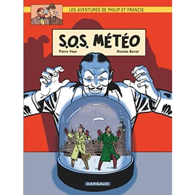 Abbildung von Les aventures de Philip et Francis, T3 S.O.S. Météo
