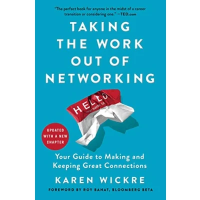 Abbildung von Taking the Work Out of Networking: Your Guide to Making and Keeping Great Connections