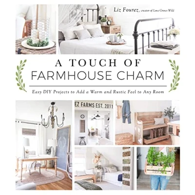 Abbildung von a Touch of Farmhouse Charm: Easy DIY Projects to Add Warm and Rustic Feel Any Room