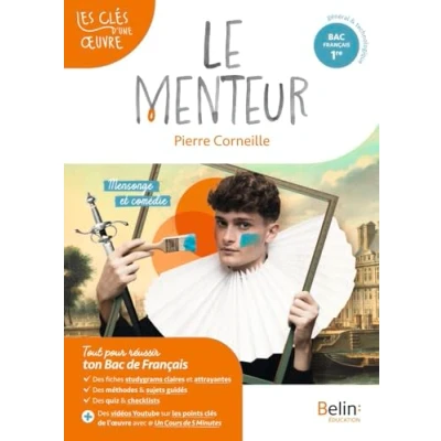 Abbildung von Le Menteur, Corneille: Bac français 1re, Parcours Mensonge et comédie