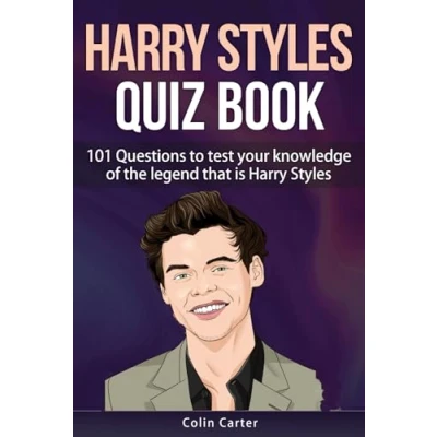 Abbildung von Harry Styles Quiz Book: 101 Questions To Test Your Knowledge Of The Legend That Is
