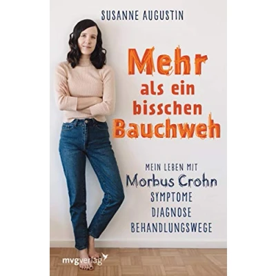 Abbildung von Mehr als ein bisschen Bauchweh: Mein Leben mit Morbus Crohn Symptome, Diagnose, Behandlungswege