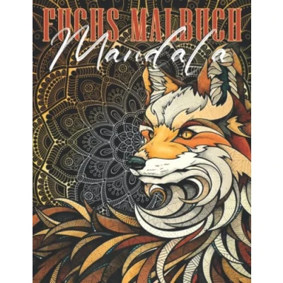 Abbildung von Fuchs Malbuch: 30 Mandala Motive Illustrationen für Erwachsene, Frauen zum Ausmalen Kreativität, Entspannung und Stressabbau. Perfekt Waldtier Geschenke