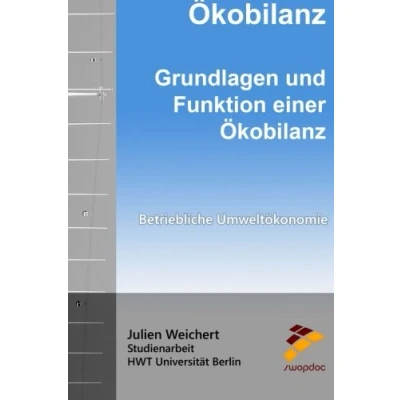 Abbildung von Ökobilanz: Grundlagen und Funktion einer Betriebliche Umweltökonomie