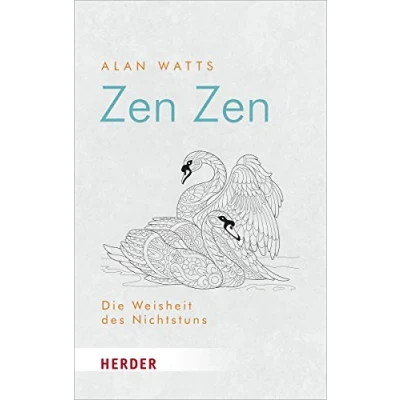 Abbildung von Zen Zen: Die Weisheit des Nichtstuns (HERDER spektrum)