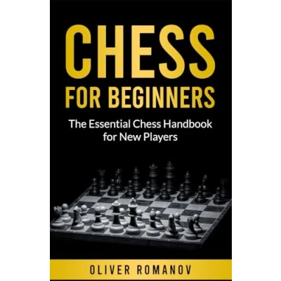 Abbildung von Chess for Beginners: The Essential Handbook New Players (Casino Gambling, Table Games, Band 2)