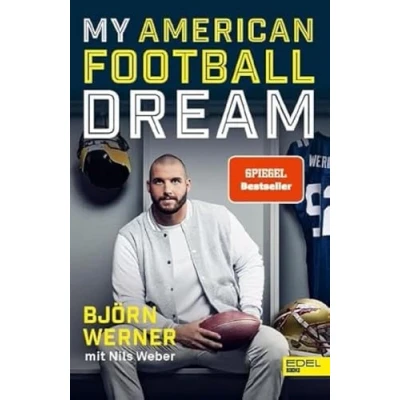 Abbildung von My American Football Dream: Die Autobiografie des deutschen NFL Stars und TV Experten