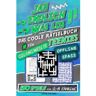 Abbildung von JA! Endlich was los! Das coole Rätselbuch für gelangweilte Teenies: mit 150 coolen Rätseln: Kreuzworträtsel, Wortsuche, Logical, Sudoku, Denkrätsel &amp; ... Vieles mehr (Coole Rätselbücher Teenager)