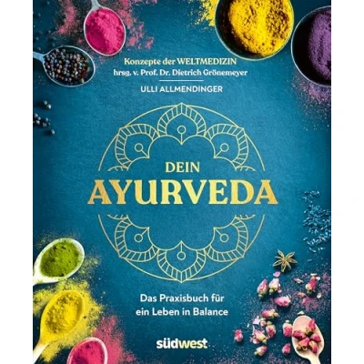 Abbildung von Dein Ayurveda: Das Praxisbuch für ein Leben in Balance