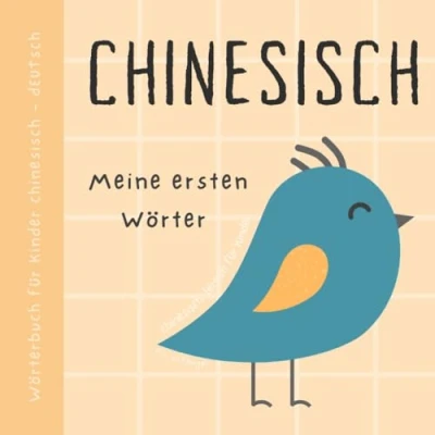 Abbildung von Wörterbuch Chinesisch Deutsch, Meine ersten Wörter, Lernen für Anfänger und Kinder: Vokabeln mit Bildern Chinesisches Buch Babys, 中文兒童讀物