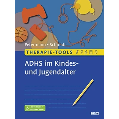 Abbildung von Therapie Tools ADHS im Kindes und Jugendalter: Mit E Book inside Arbeitsmaterial (Beltz Tools)