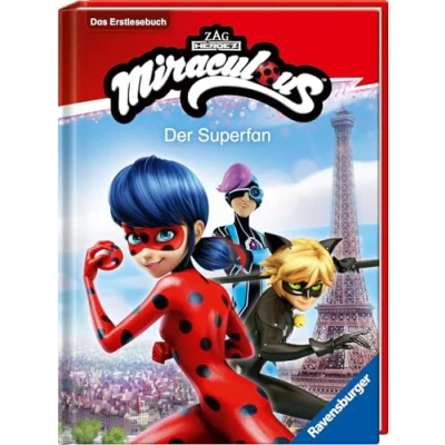 Abbildung von Miraculous: Der Superfan Erstlesebuch ab 7 Jahren 2. Klasse