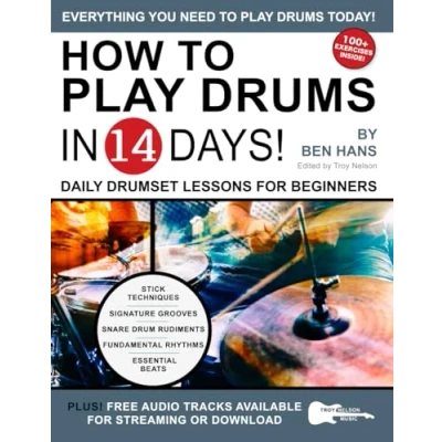 Abbildung von How to Play Drums in 14 Days: Daily Drumset Lessons for Beginners (Play Music Days, Band 12)
