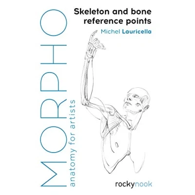 Abbildung von Skeleton and Bone Reference Points: Anatomy for Artists (Morpho)
