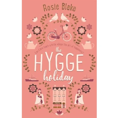 Abbildung von the Hygge Holiday: warmest, funniest, cosiest romantic comedy of year