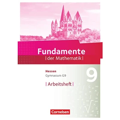 Abbildung von Fundamente der Mathematik Hessen ab 2017 9. Schuljahr: Arbeitsheft mit Lösungen