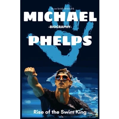 Abbildung von Michael Phelps Biography: Rise of the Swim King