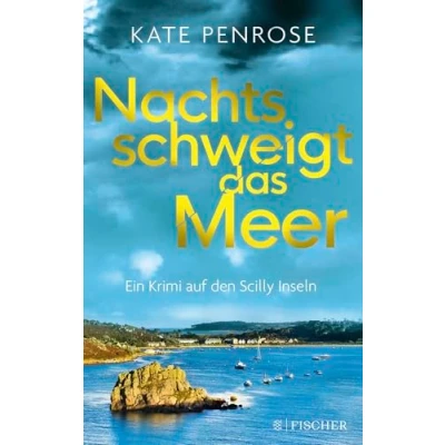 Abbildung von Nachts schweigt das Meer: Ein Krimi auf den Scilly Inseln