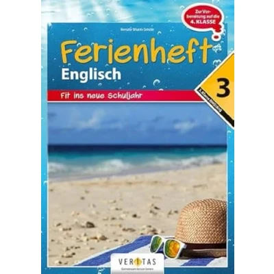 Abbildung von Englisch Ferienhefte NMS und AHS Nach der 3. Klasse: Ferienheft Klasse MS/AHS Zur Vorbereitung auf die 4. mit eingelegten Lösungen