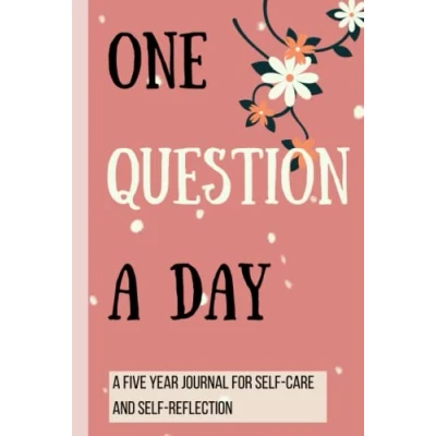 Abbildung von One Question A Day Journal 5 Years: Five Year for Self Care and Reflection