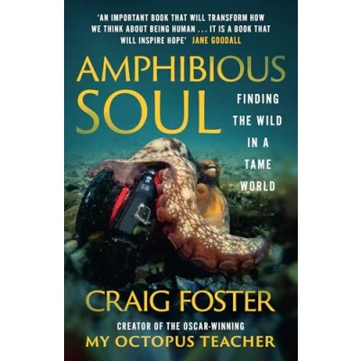 Abbildung von Amphibious Soul: Finding the wild in a tame world