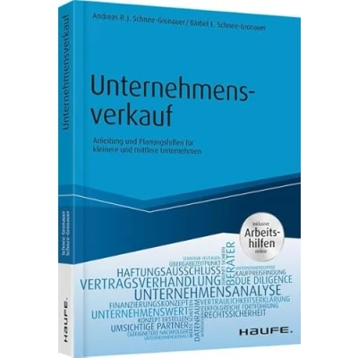 Abbildung von Unternehmensverkauf: Anleitung und Planungshilfen für kleinere mittlere Unternehmen (Haufe Fachbuch)