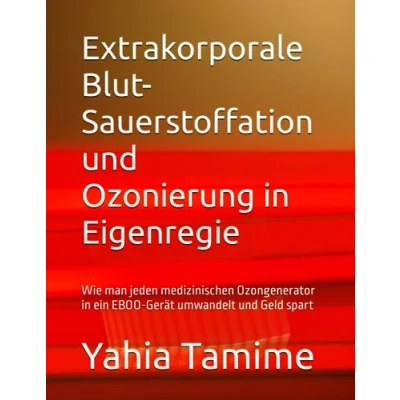 Abbildung von Extrakorporale Blut Sauerstoffation und Ozonierung in Eigenregie: Wie man jeden medizinischen Ozongenerator ein EBOO Gerät umwandelt Geld spart
