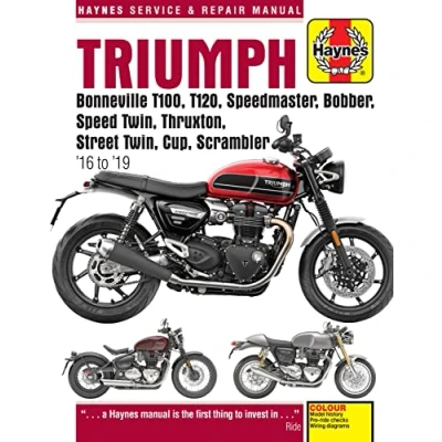 Abbildung von Triumph Bonneville T100, T120, Speedmaster, Bobber, Speed Twin, Thruxton, Street Cup, Scrambler (16 to 19): 16 19 (Haynes Service &amp; Repair Manual, 6401)