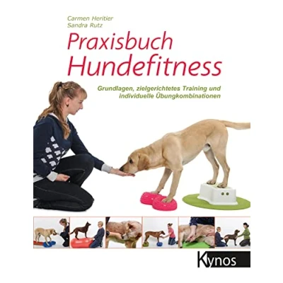 Abbildung von Praxisbuch Hundefitness: Grundlagen, zielgerichtetes Training und individuelle Übungskombinationen