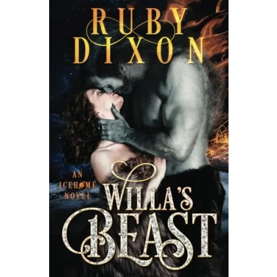 Abbildung von Willa&#039;s Beast: A SciFi Alien Romance (Icehome, Band 3)