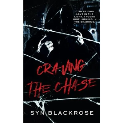 Abbildung von CRAVING THE CHASE: A Dark MM Stalker Romance