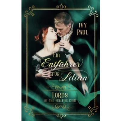 Abbildung von Ein Entführer für Lilian (Lords of the Hellfire Club, Band 3)