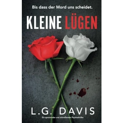 Abbildung von Kleine Lügen: Ein spannender und mitreißender Psychothriller
