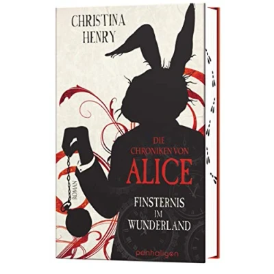 Abbildung von Die Chroniken von Alice Finsternis im Wunderland: Roman (Die Dunklen Chroniken, Band 1)