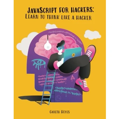 Abbildung von JavaScript for hackers: Learn to think like a hacker